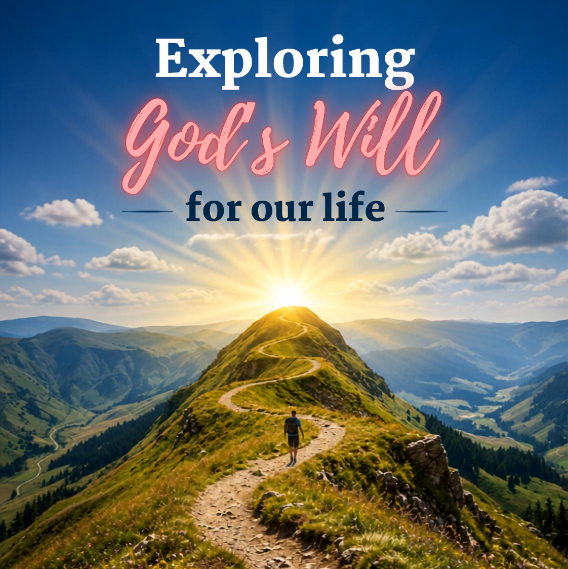 Gods Will for our lives