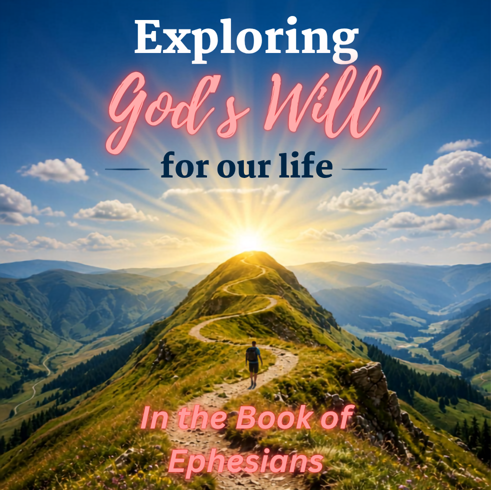 Gods Will for our lives Eph